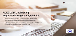 OJEE 2024 Counselling Registration Open @ojee.nic.in; Get Direct Link Here
